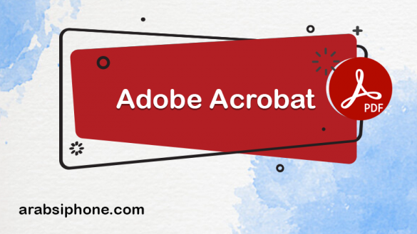 تحميل برنامج Adobe Acrobat للايفون 2022 ادوبي اكروبات
